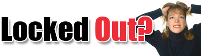 Locked Out? Don't panic! Locked Out? Don't panic!